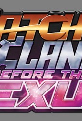 Ratchet & Clank: Before the Nexus