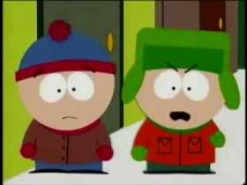 - Oh my God, he killed Kenny!
- You bastard!