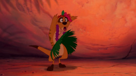 — Come on, Timon. You guys have to create a diversion.
— What do you want me to do, dress in drag and do the hula?