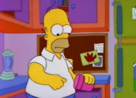 - Marge, where's that... metal... dealy... you use to... dig... food?
- You mean a spoon?
- Yeah yeah yeah!