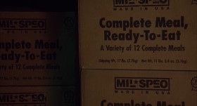 - What is all this? Food?
- Better. MREs. Most dense, most nutritious food known to man.
- Okay, how long can we wait it out in here?
- Six, seven years. Depending on how well you maintain your dietary discipline.