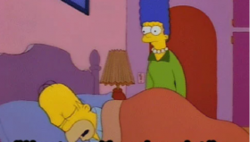 - We're late for church. 
- Oh, I'd love to go with you honey, but I got a lot of work to do around the bed.