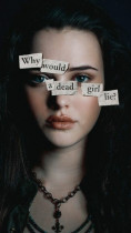Why would a dead girl lie ?