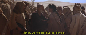 Father, we will not live as slaves.
