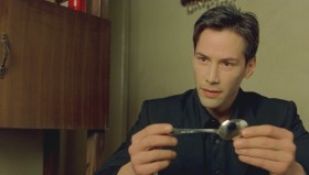 - Do not try and bend the spoon. That's impossible. Instead, only try to realize the truth.
- What truth?
- There is no spoon.
- There is no spoon?
- Then you'll see that it is not the spoon that bends. It is only yourself.